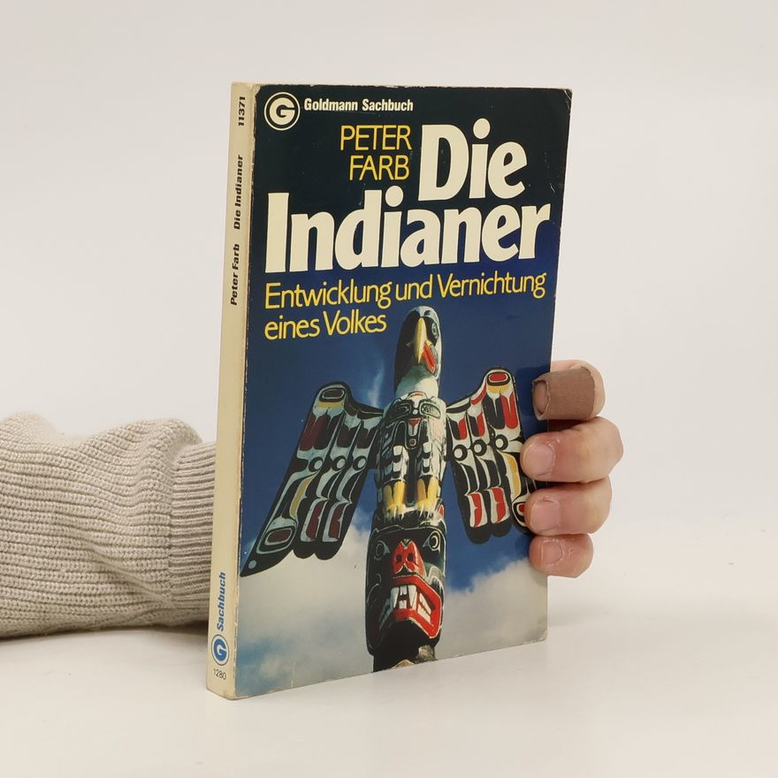 Peter Farb Die Indianer