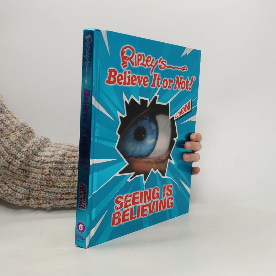 Kolektiv autorů Ripley's Believe It Or Not! Seeing is Believing