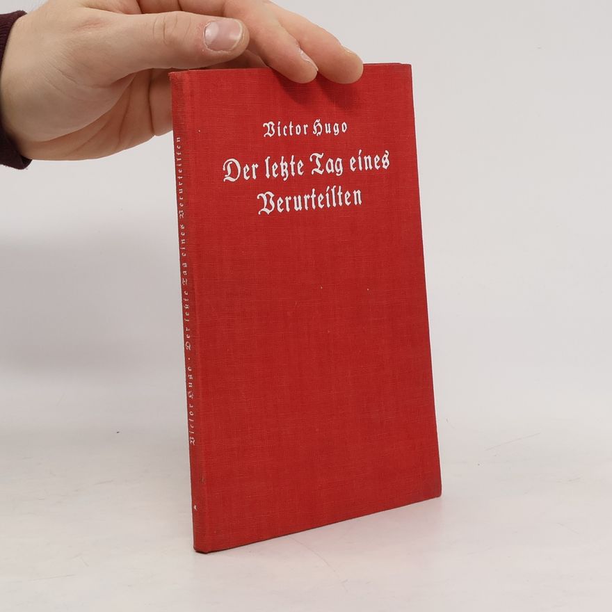 Victor Hugo Der letzte Tag eines Verurteilten
