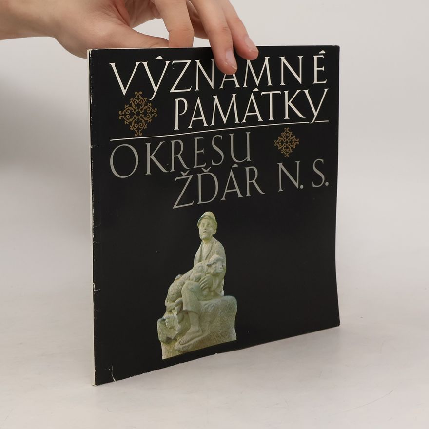 Lubomír Konečný Významné památky okresu Žďár n. S.