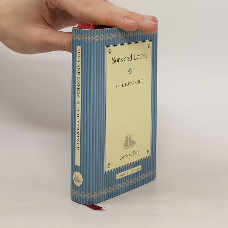 D. H. Lawrence Collector's Library: Sons and Lovers - Complete & Unabridged