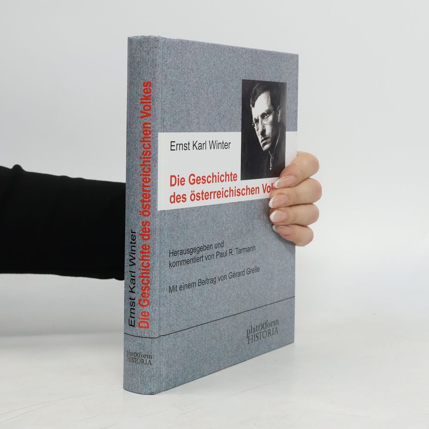 Ernst Karl Winter Die Geschichte des österreichischen Volkes