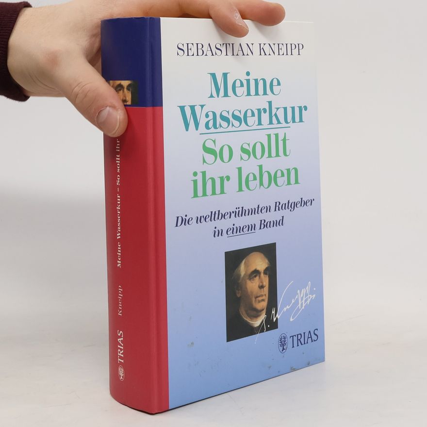 Sebastian Kneipp Meine Wasserkur