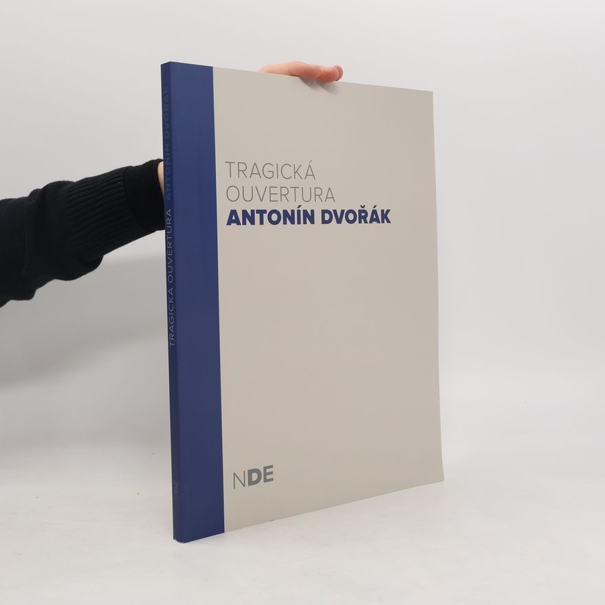 Antonín Dvořák Tragická Ouvertura