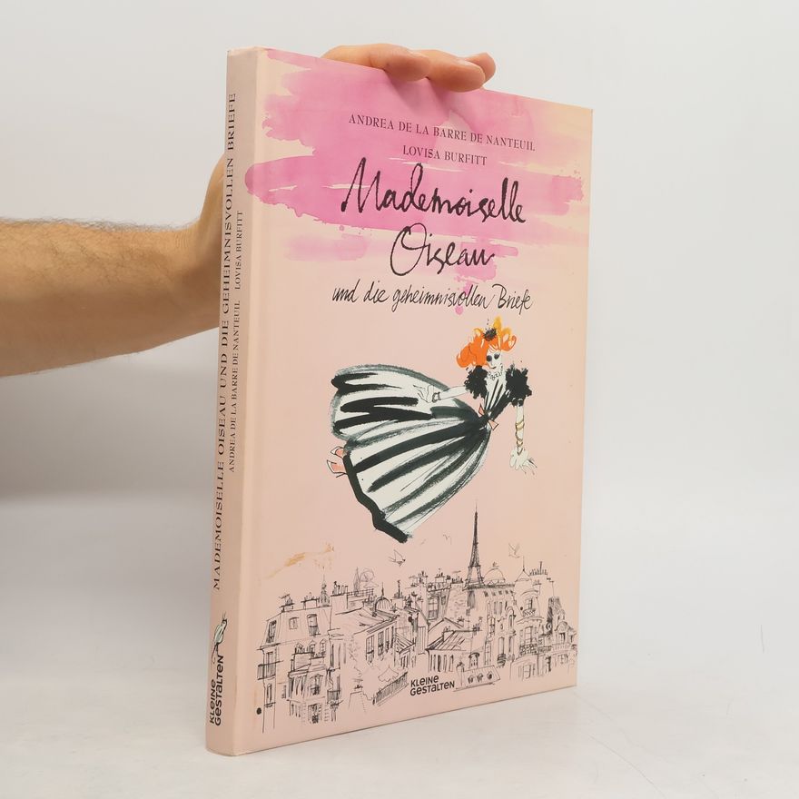 Andrea de La Barre de Nanteuil Mademoiselle Oiseau und die geheimnisvollen Briefe