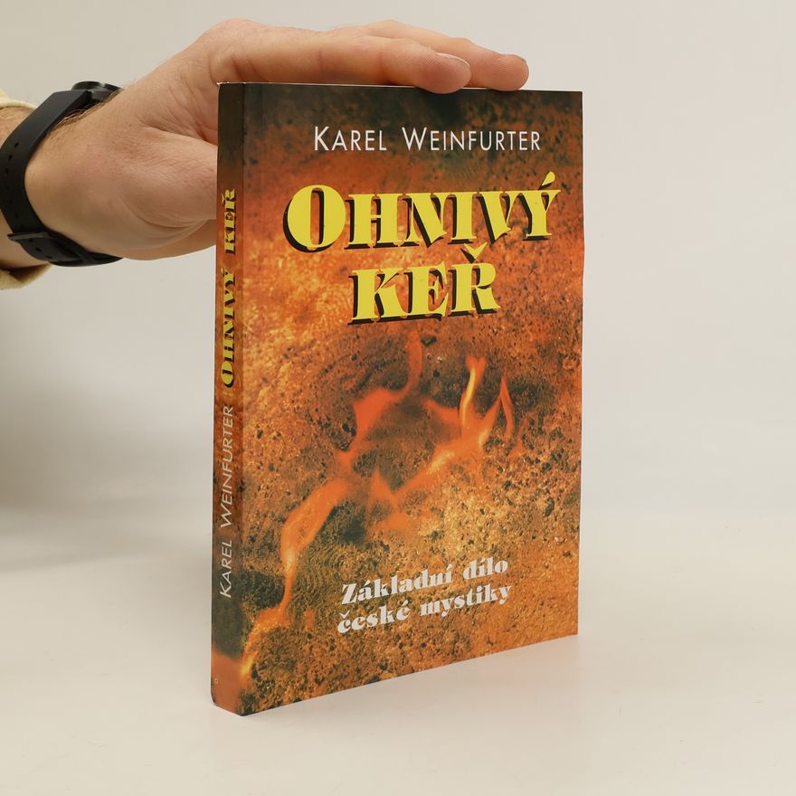 Karel Weinfurter Ohnivý keř