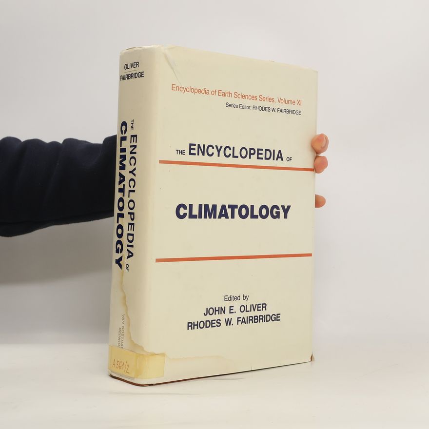 J. E. O. Screen The Encyclopedia of Climatology