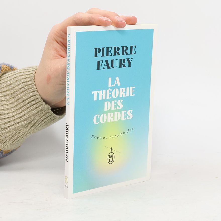 Pierre Faury La théorie des cordes