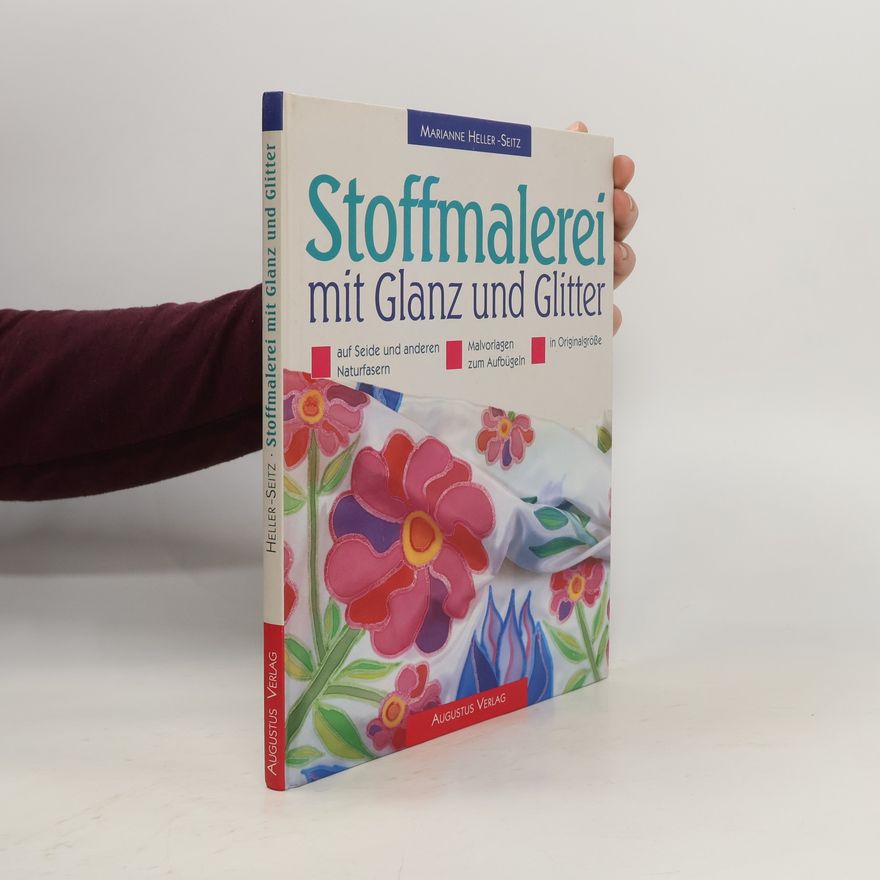 Autorenkollektiv Stoffmalerei mit Glanz und Glitter auf Seide und Baumwolle