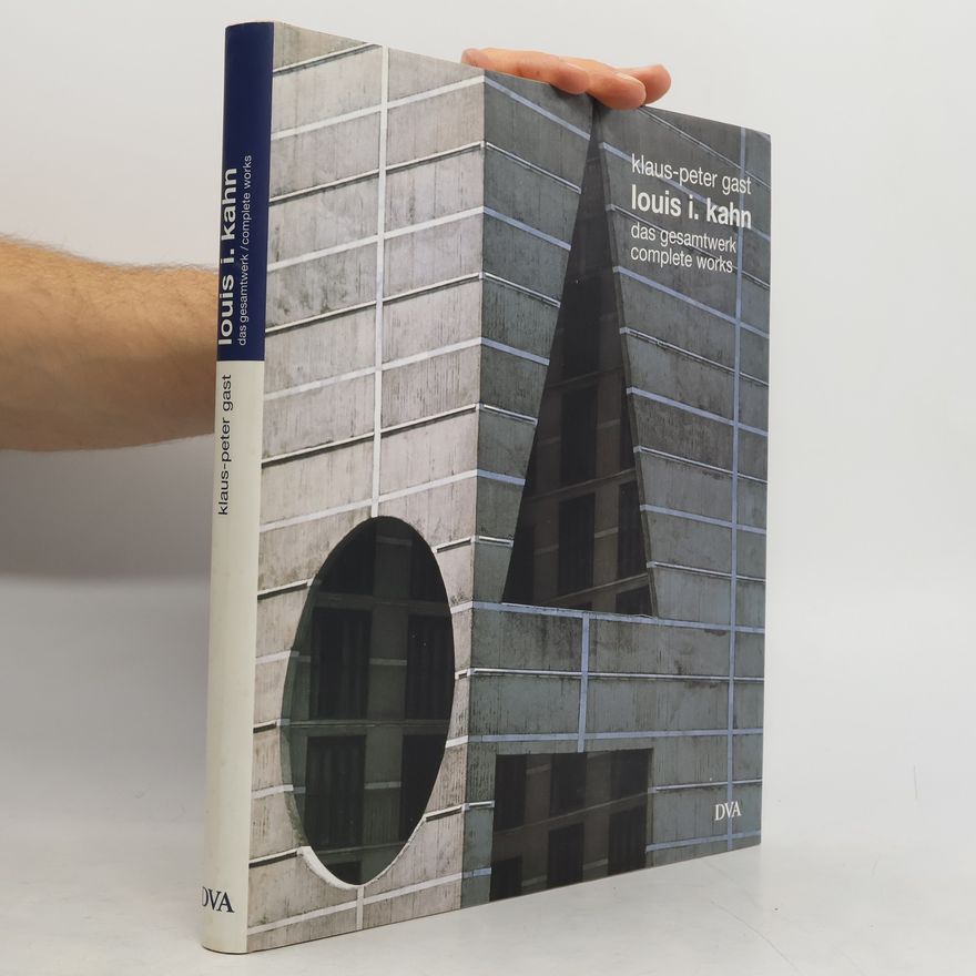 Klaus-Peter Gast Louis I. Kahn