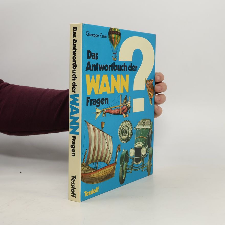 Giuseppe Zanini Das Antwortbuch der Wann. Fragen