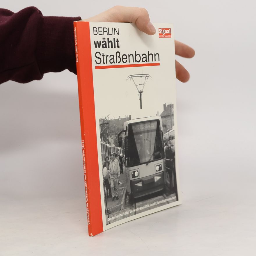 Wolfram Däumel Berlin wählt Straßenbahn