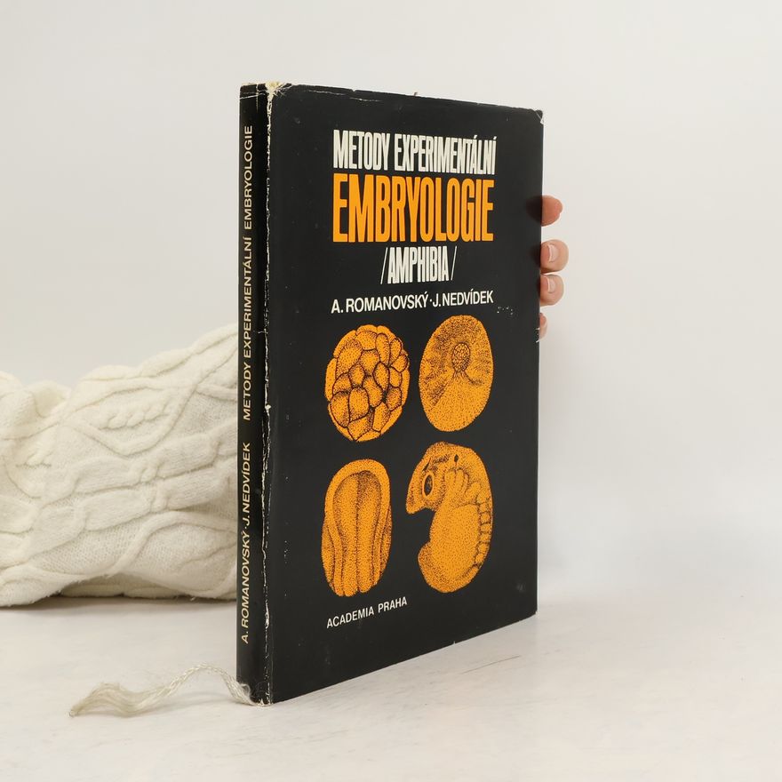 Josef Nedvídek Metody experimentální embryologie