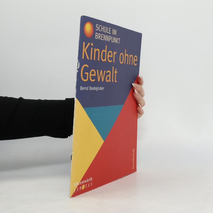 Bernd Badegruber Kinder ohne Gewalt