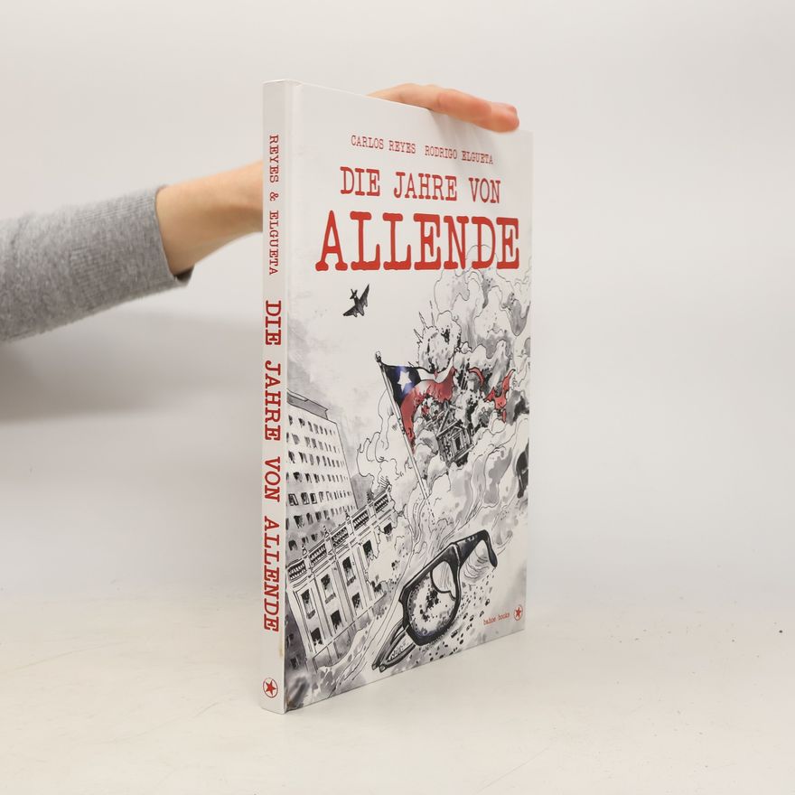 Carlos Reyes Die Jahre von Allende