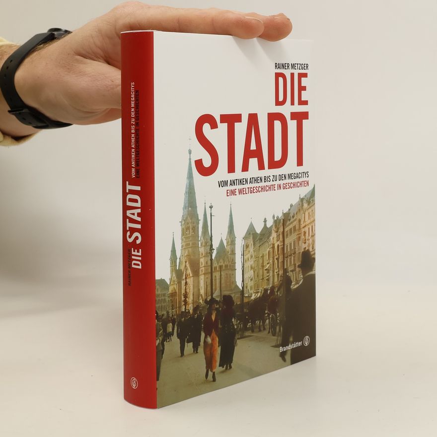 Rainer Metzger Die Stadt
