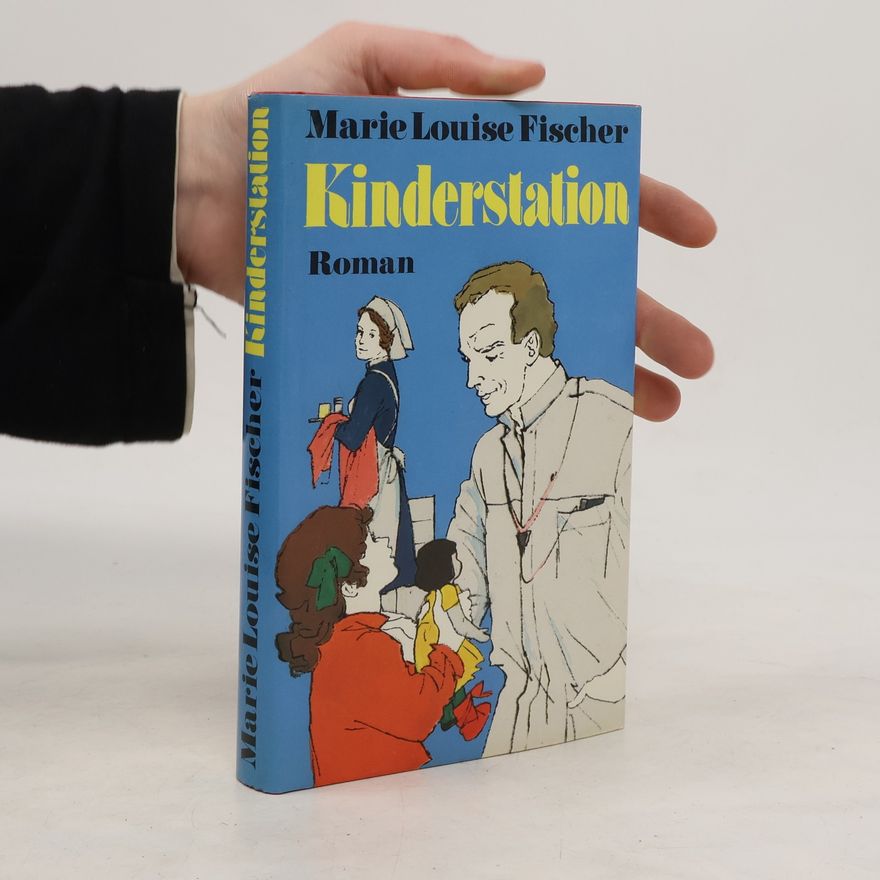 Marie Louise Fischer Kinderstation