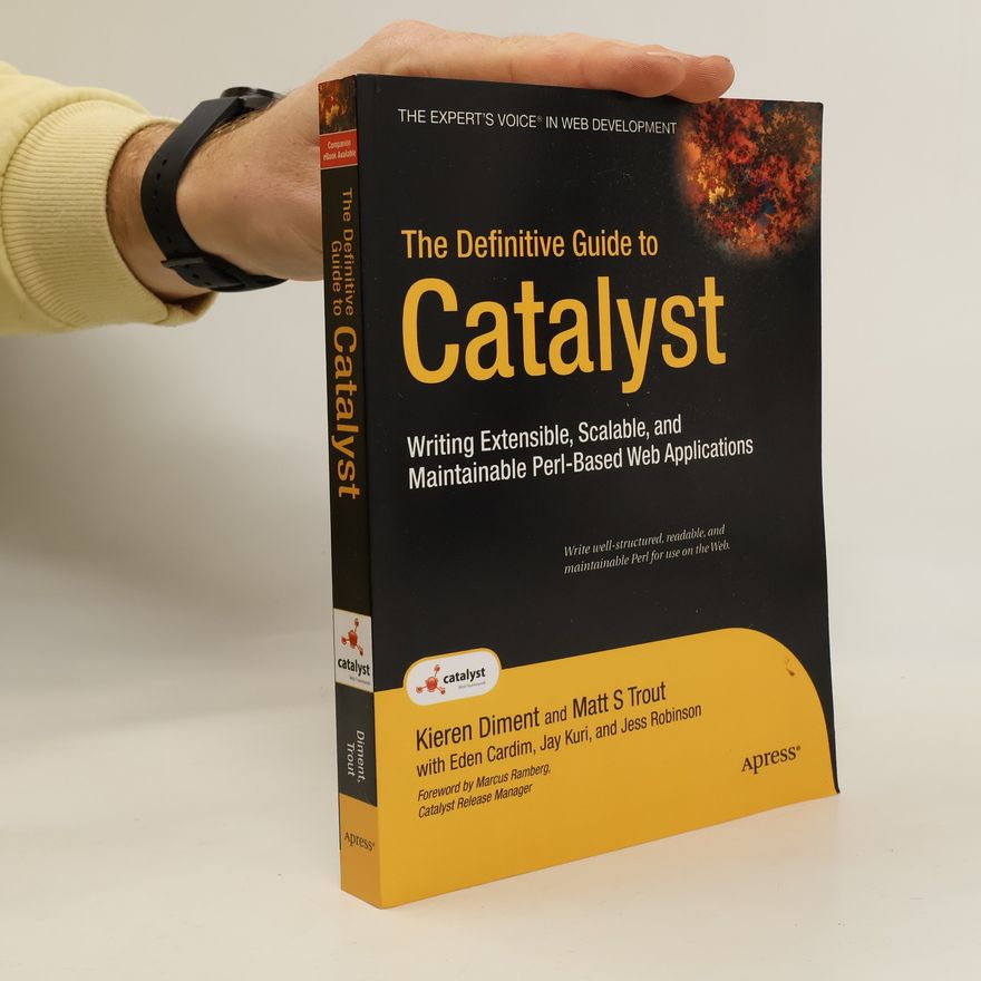 Matt Trout The Definitive Guide to Catalyst