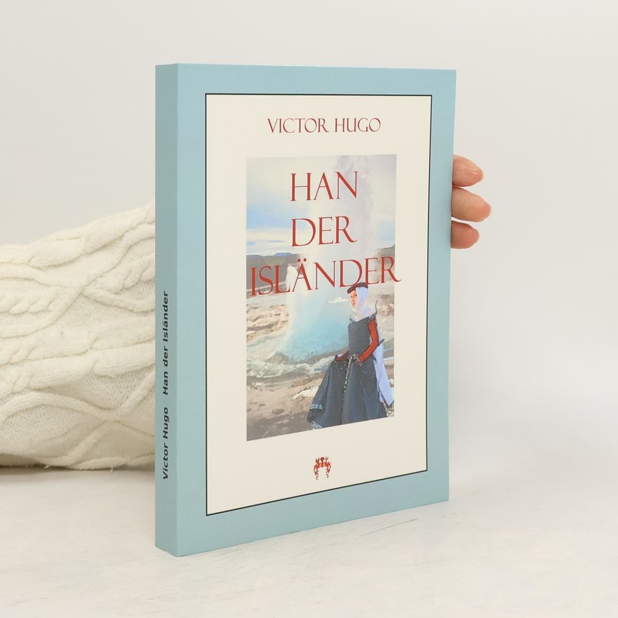 Victor Hugo Han der Isländer