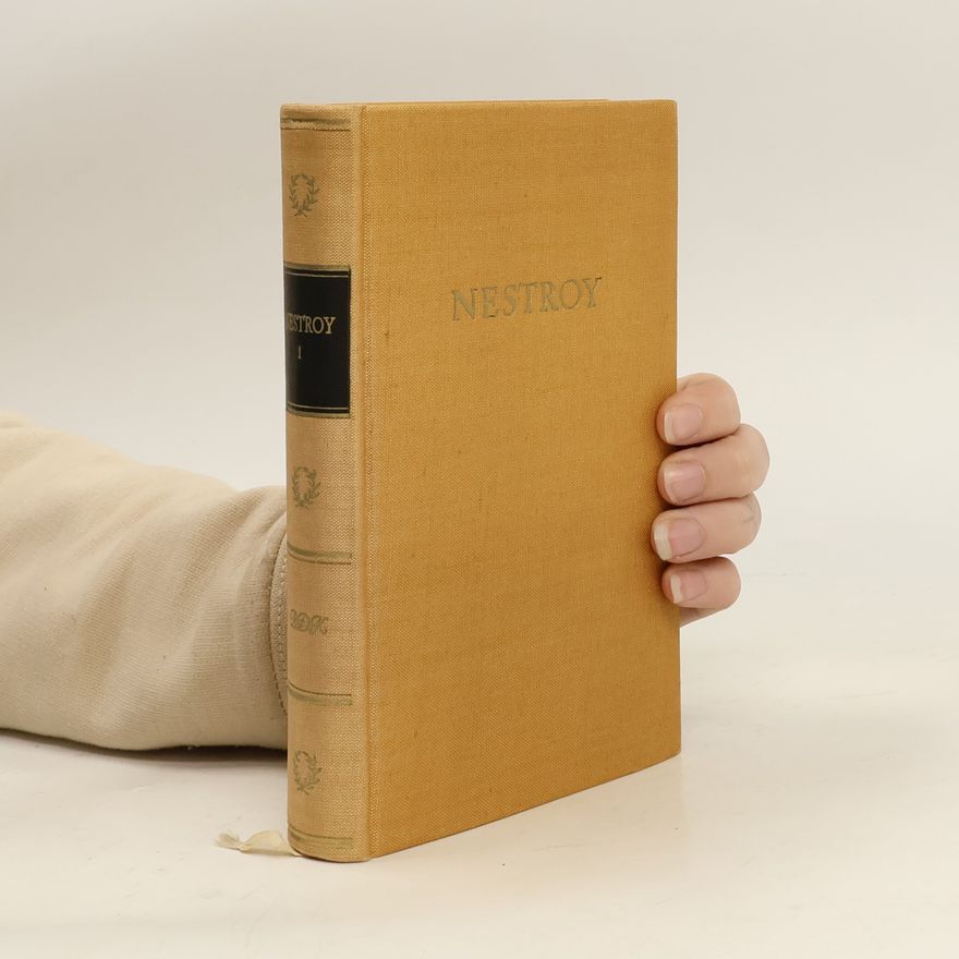 Johann Nestroy Nestroys Werke in zwei Bänden. Erster Band