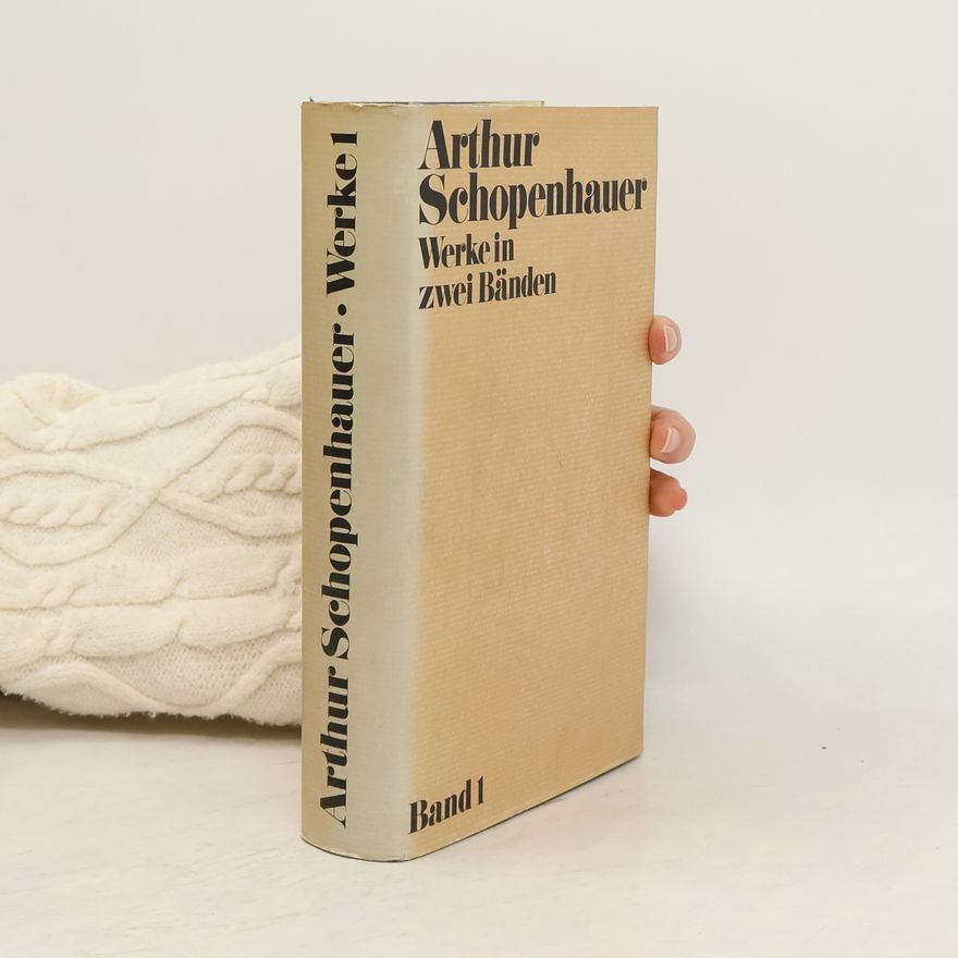 Arthur Schopenhauer Werke in zwei Bänden 1