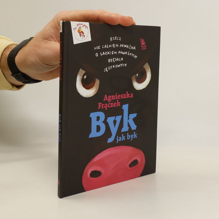 Agnieszka Frączek Byk jak byk