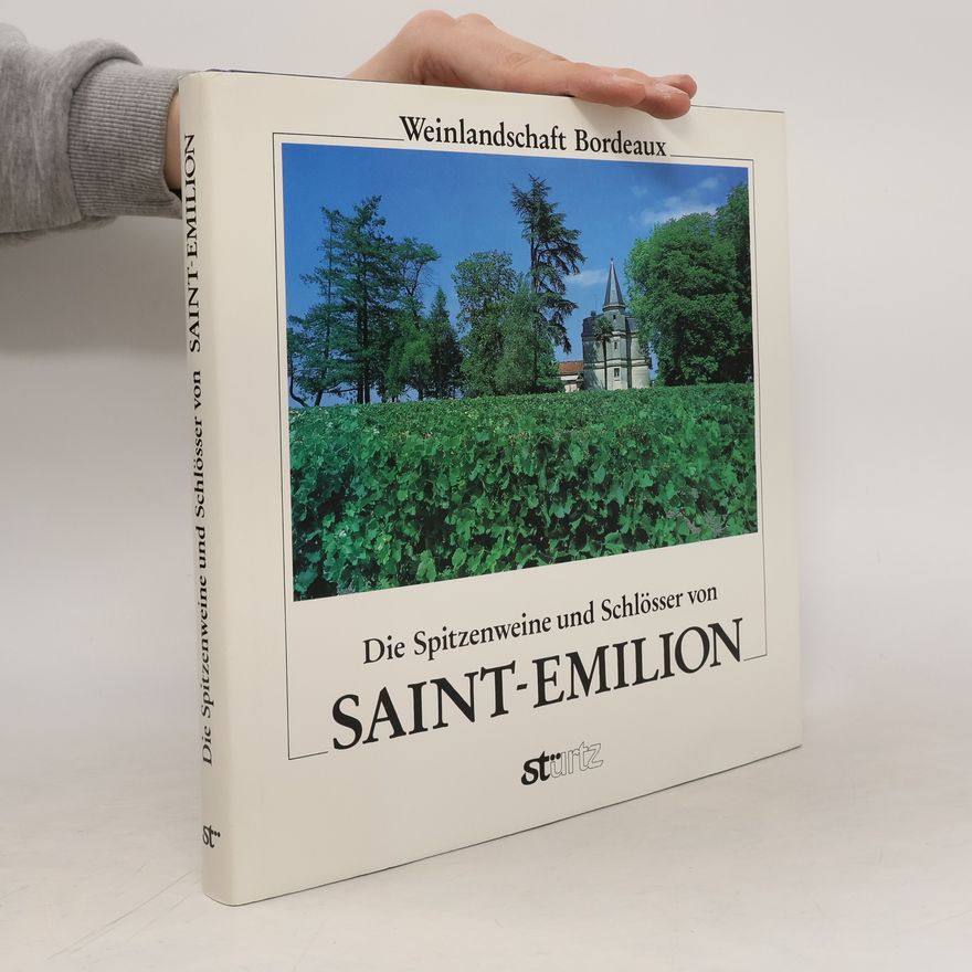 Frédérique Crestin-Billet Die Spitzenweine und Schlösser von Saint-Emilion