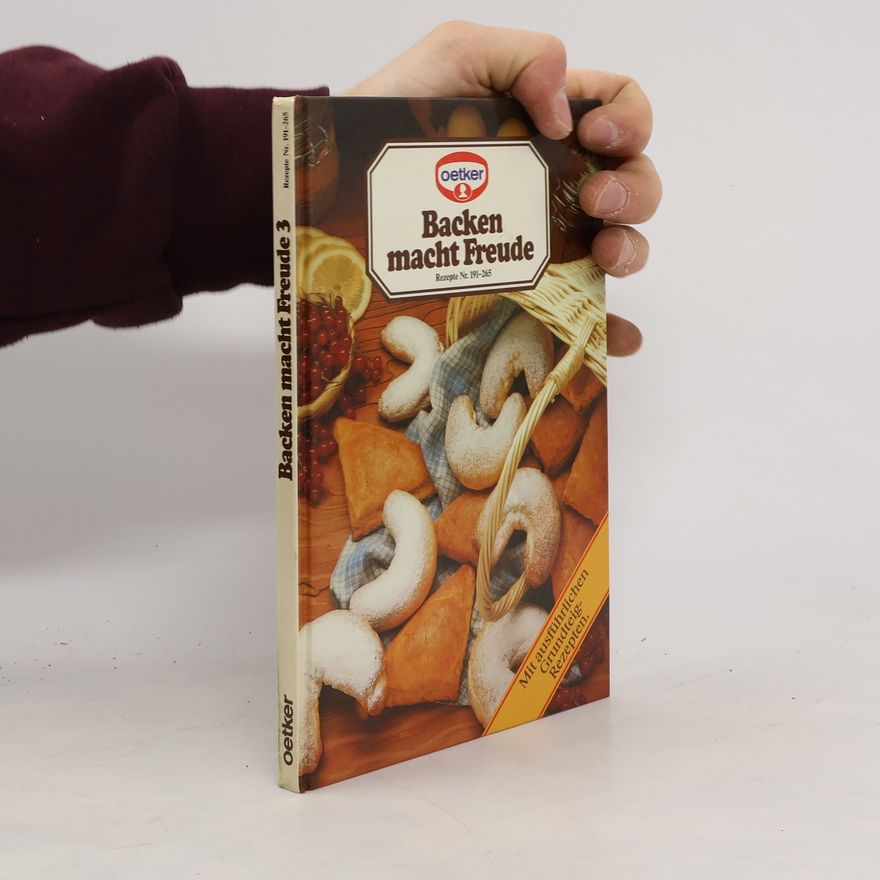 Collectif d'auteurs Backen macht Freude. Rezepte Nr.191-265