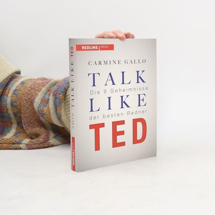 Carmine Gallo Talk like TED
