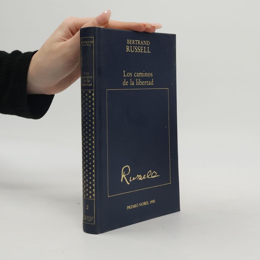 Bertrand Russell Los caminos de la libertad