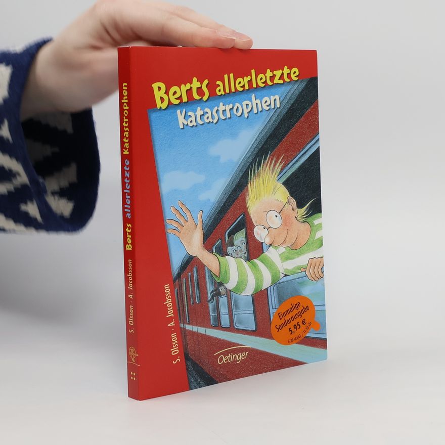 Sören Olsson Berts allerletzte Katastrophen