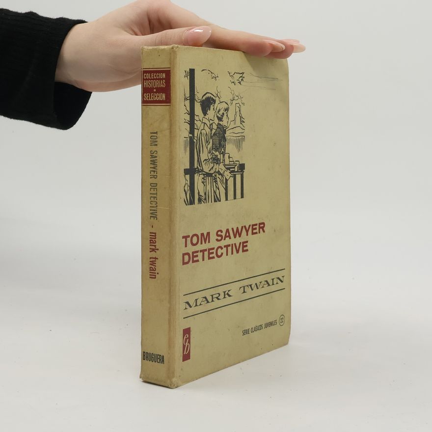 Mark Twain Tom Sawyer, Detective