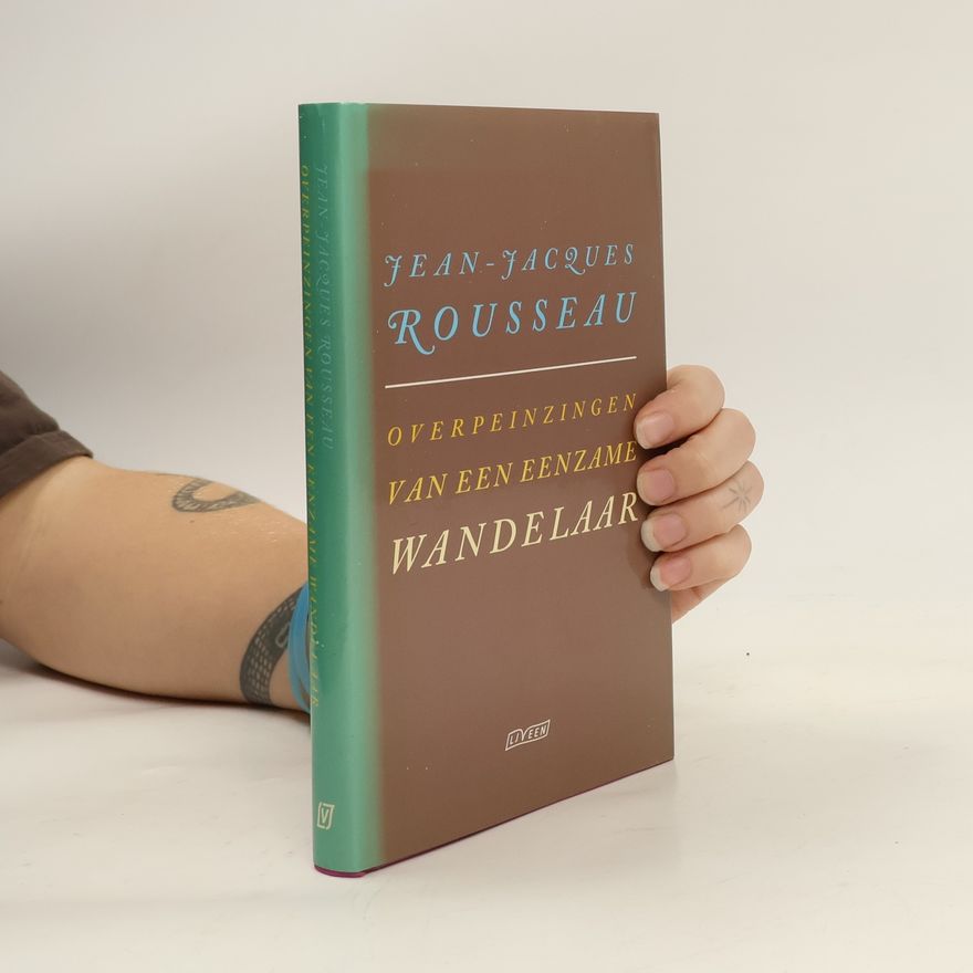 Jean-Jacques Rousseau Overpeinzingen van een eenzame wandelaar