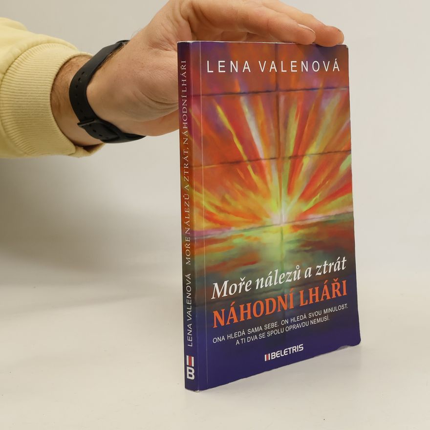 Lena Valenová Moře nálezů a ztrát. Náhodní lháři