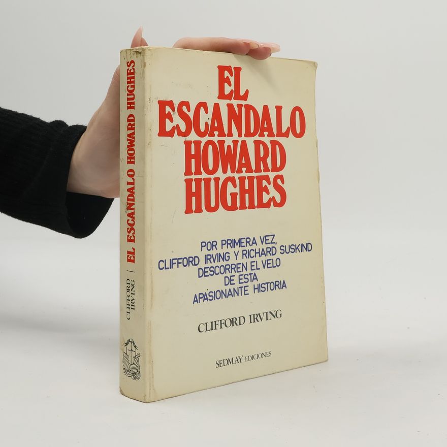 Richard Suskind El Escándalo Howard Hughes