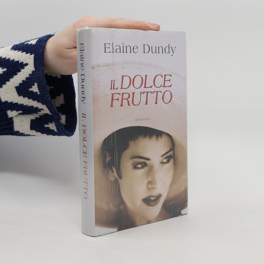 Elaine Dundy Il dolce frutto