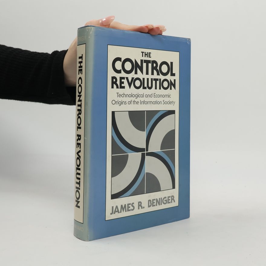 James R. Beniger The Control Revolution