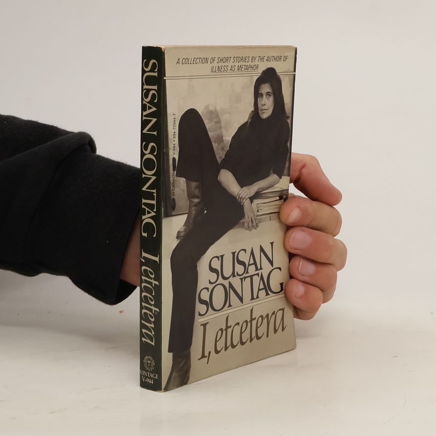Susan Sontag I, Etcetera