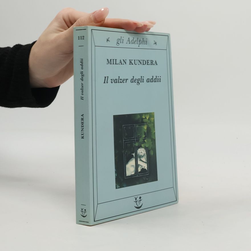 Milan Kundera Il valzer degli addii