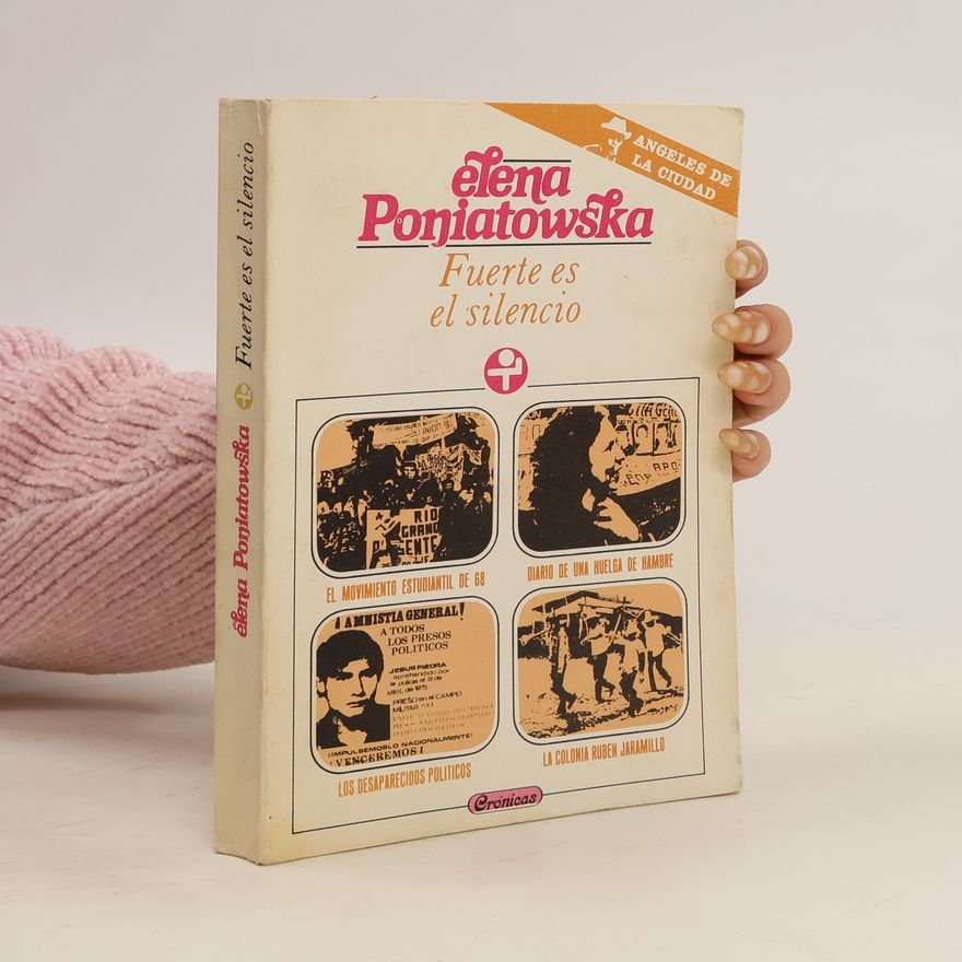 Elena Poniatowska Fuerte es el silencio