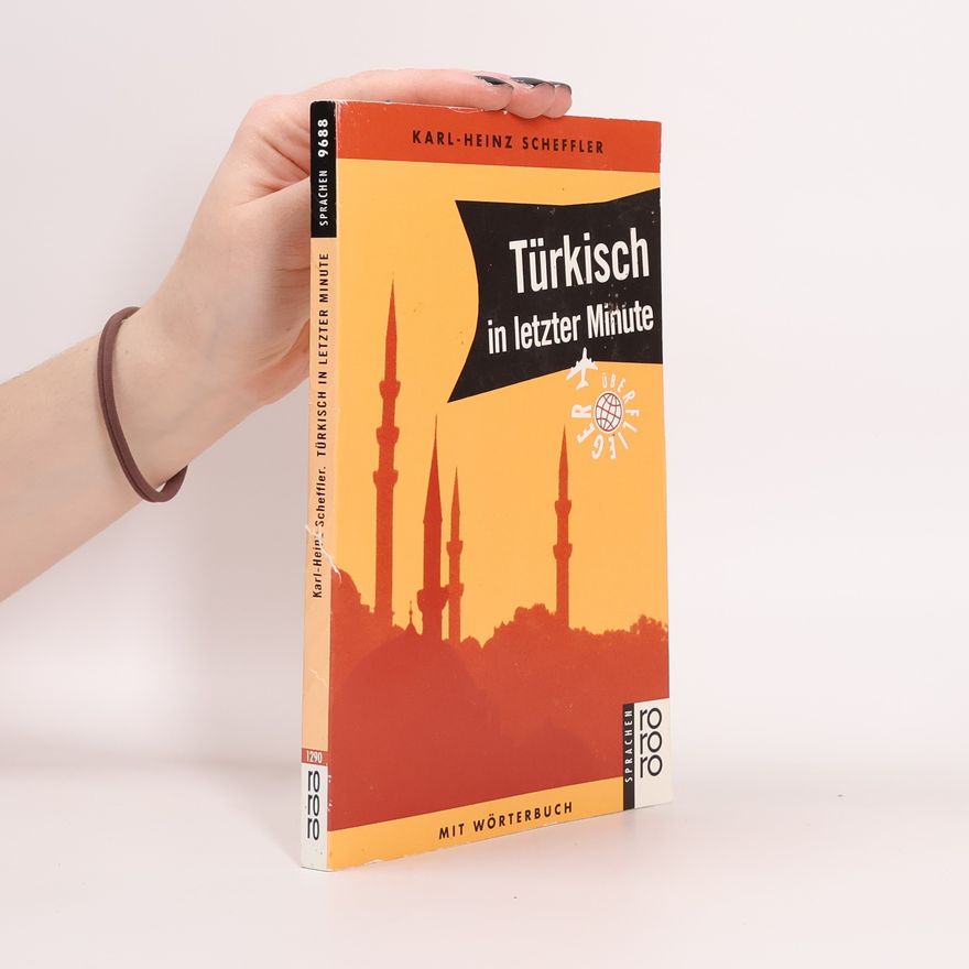 Karl Heinz Scheffler Türkisch in letzter Minute