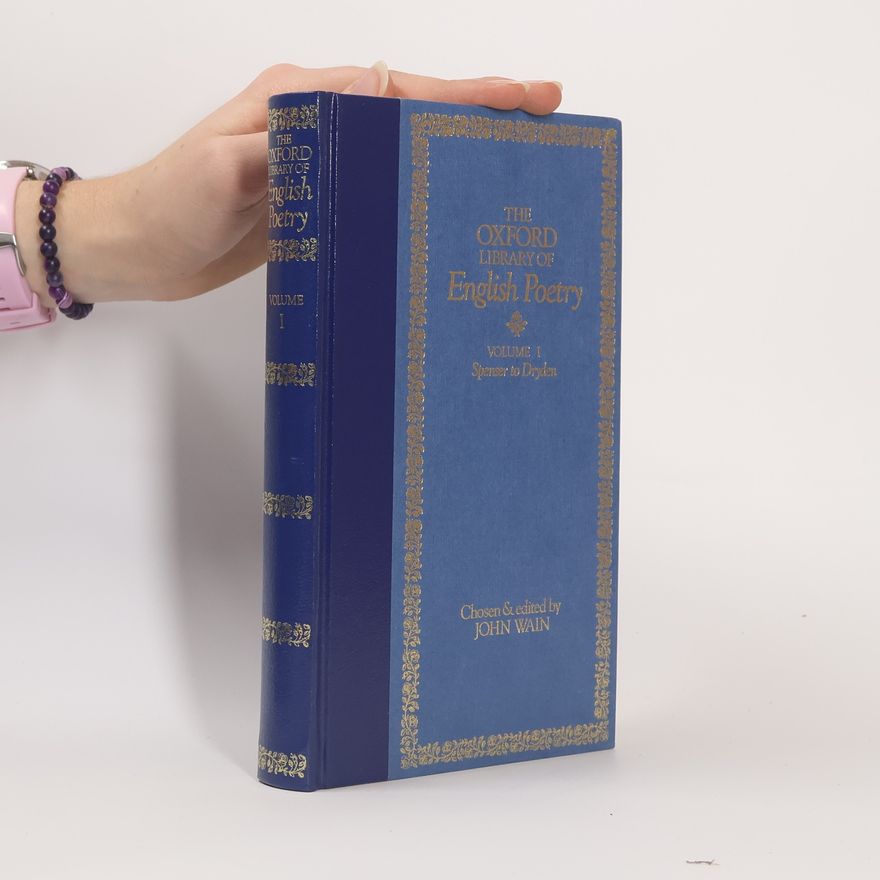 John Wain The Oxford Library of English Poetry. I.