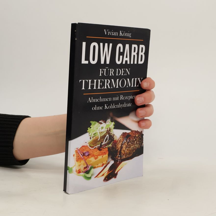 Vivian König Low Carb Für Den Thermomix
