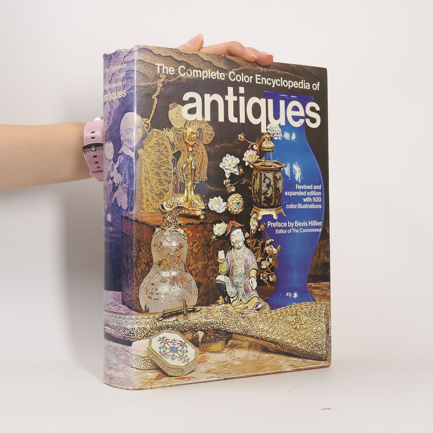 L.G.G. Ramsey The Complete Color Encyclopedia of Antiques