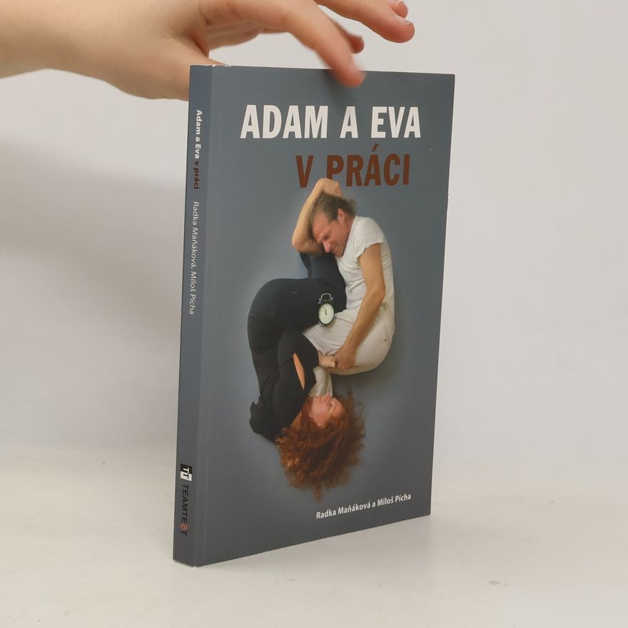 Radka Maňáková Adam a Eva v práci