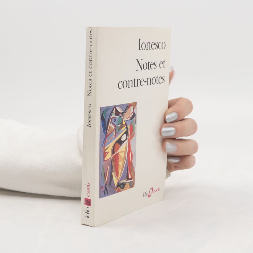 Eugène Ionesco Notes et contre-notes