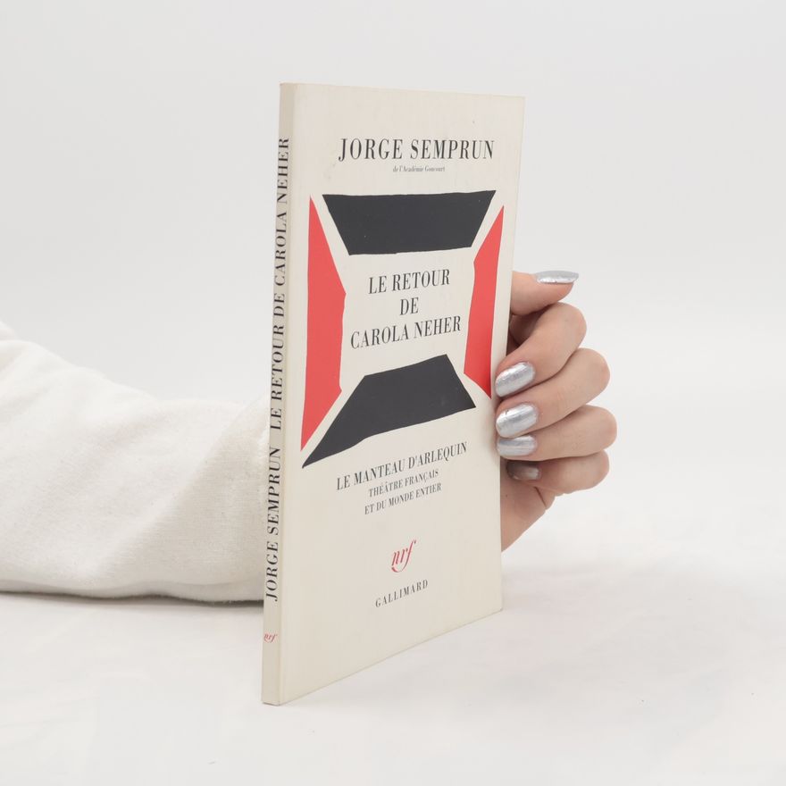 Jorge Semprún Le retour de Carola Neher