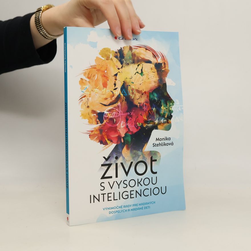 Stehlíková Monika Život s vysokou inteligenciou