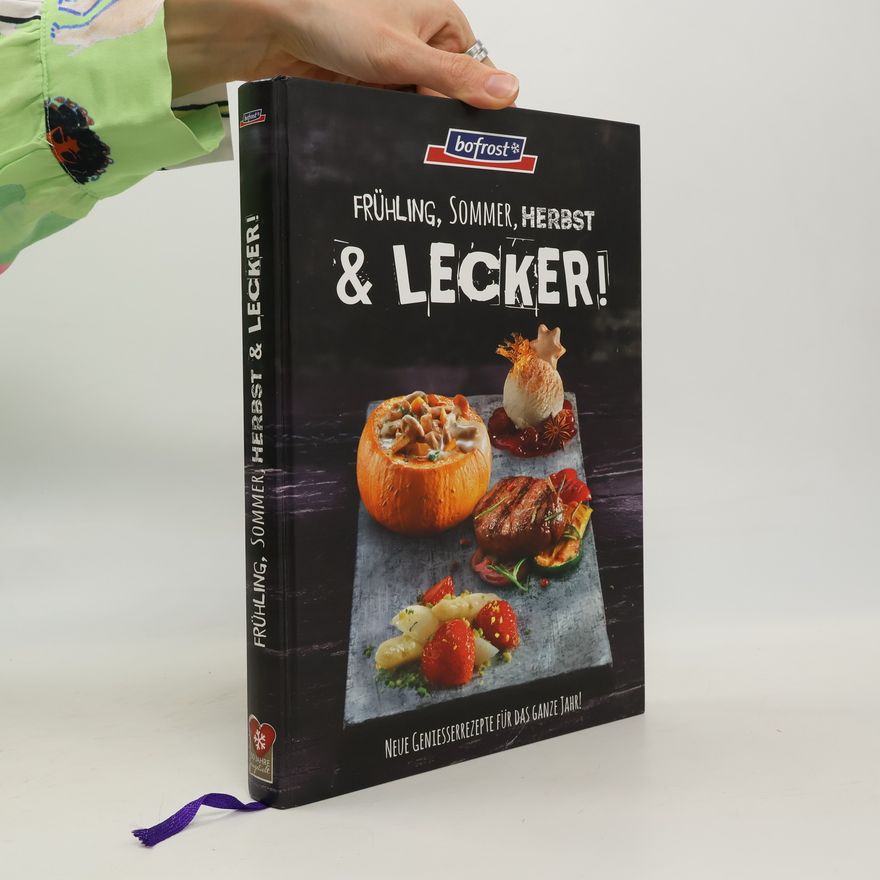 Kolektiv autorů Frühling, Sommer, Herbst & Lecker!
