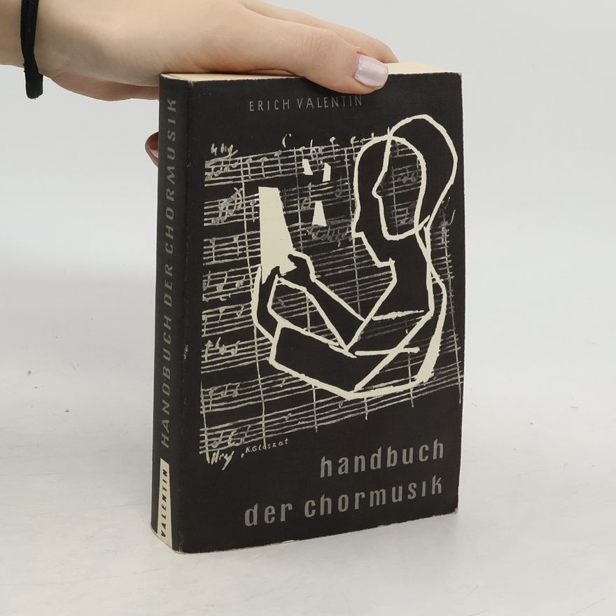 Erich Valentin Handbuch der Chormusik